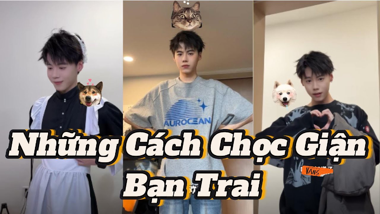 [TỔNG HỢP] Những Cách Chọc Giận Bạn Trai