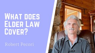 What does Elder Law Cover
