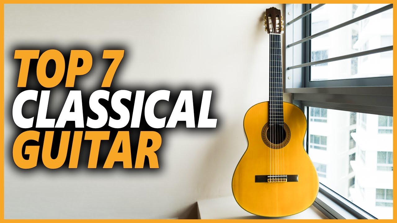 Best Classical Guitar in 2024 | Top 7 Best Classical Guitars for the ...