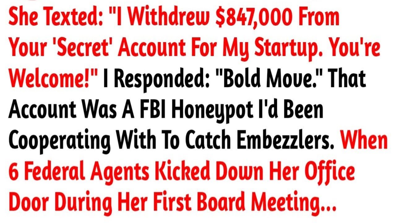 She Texted   I Withdrew $847,000 From Your 'Secret' Account For My Startup  You're   Reddit Stories
