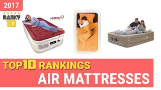 Air Mattresses Top 10 Rankings, Reviews 2017 & Buying Guides