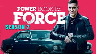 Power Book IV: Force Season 2 | Powe Book 4 Force | Starz | Powe Book New Season Review And Fact