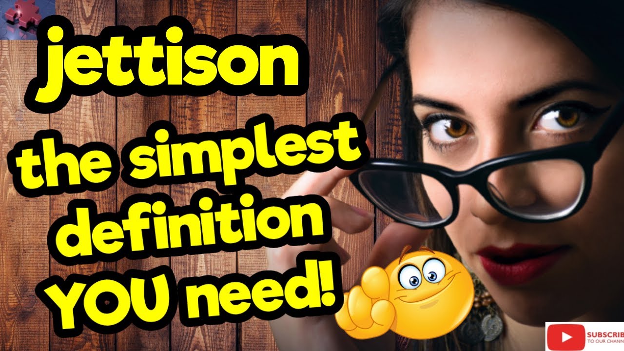 JETTISON. The simplest definition YOU need!! tellsvidetionary™ YouTube