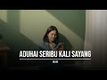 Aduhai seribu kali sayang - Iklim | Cover 🎧