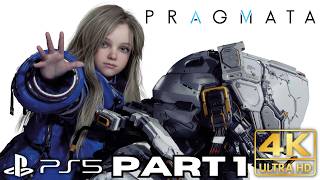 PRAGMATA Game | Gameplay Walkthrough Part 1 | PS5 Games | 4K HDR | No Commentary Gaming