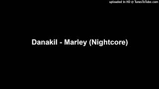 Danakil - Marley Nightcore