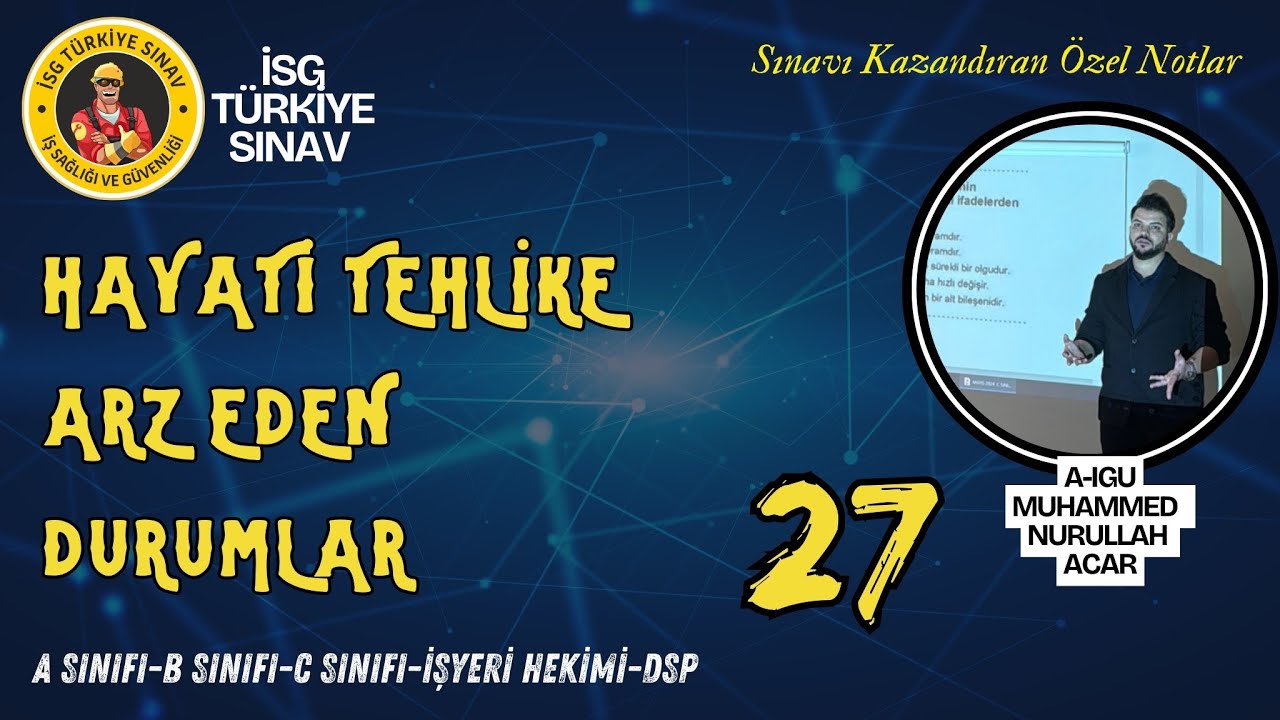 27. Konu - Hayati Tehlike Arz Eden Durumlar - 2026 isg ders notları