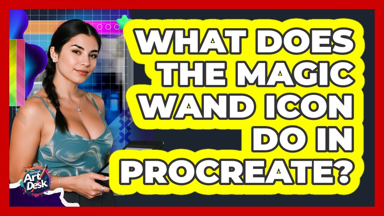 What Does The Magic Wand Icon Do In Procreate?
