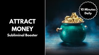 Attract Money Subliminal Booster with Binaural Beats
