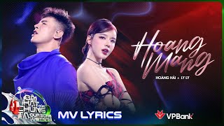[MV Lyrics] Hoang Mang - Hoàng Hải x LyLy | Our Song Việt Nam