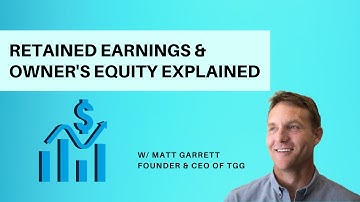 Retained Earnings & Owner