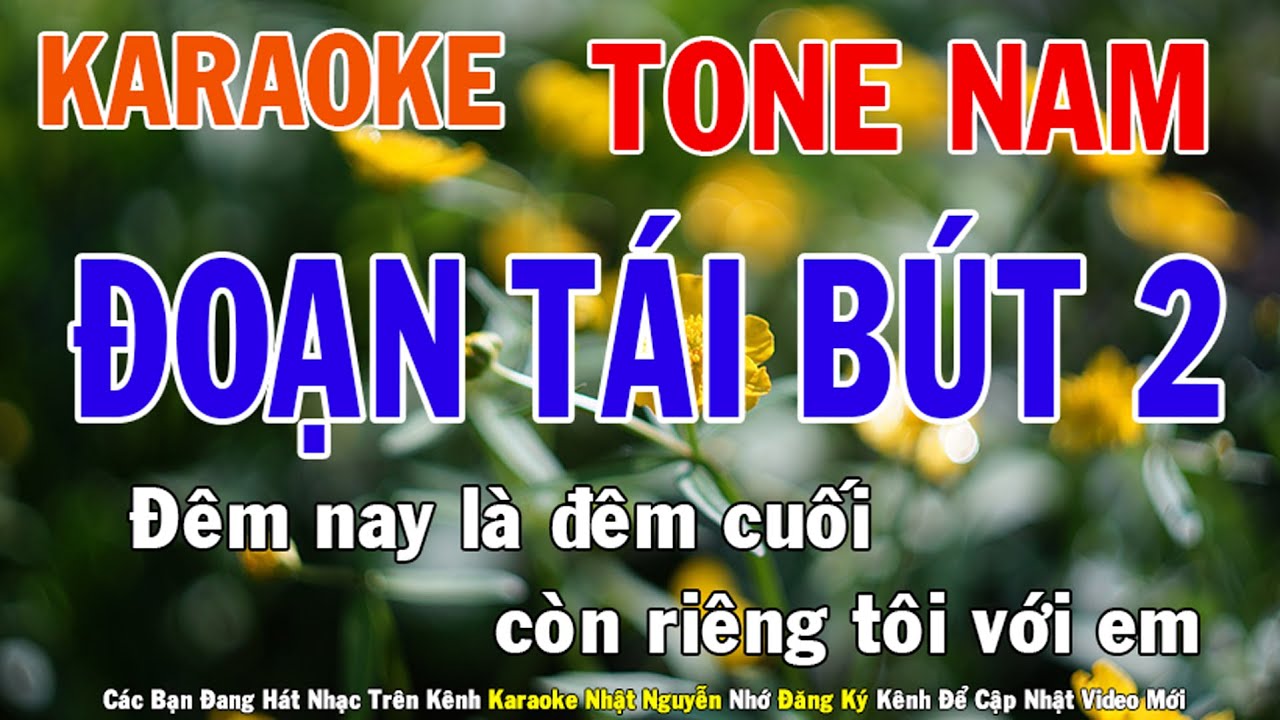Đoạn Tái Bút 2 [ Xa Mối Tình Đầu ] Karaoke Tone Nam Nhạc Sống - Phối Mới Dễ Hát - Nhật Nguyễn