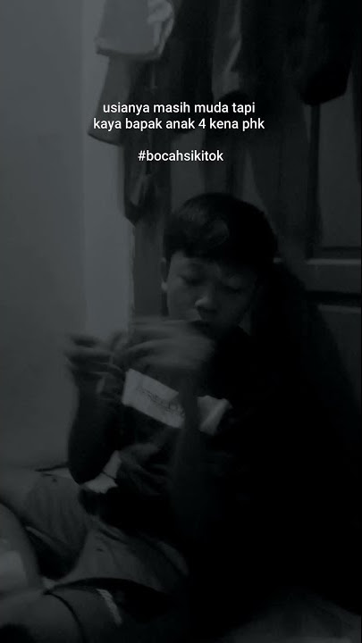 STORY WA // USIANYA MASIH MUDA TAPI KAYA BAPAK ANAK 4 KENA PHK!