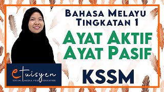 BAHASA MELAYU TINGKATAN 1 KSSM : Bab Ayat Aktif & Ayat Pasif (Tatabahasa)