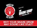 Pourquoi ta caisse claire sonne comme de la merde  conseils rapides chez the drum shop