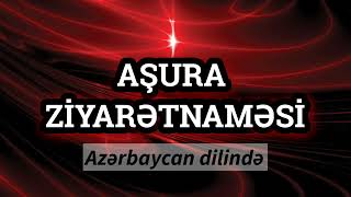 Aşura ziyarətnaməsi (Azərbaycan dilində)