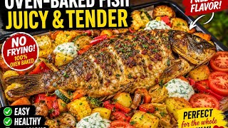 Stop Frying Fish the Old Way! | Juicy & Tender Oven-Baked Fish Recipe Don T Fry The Fish Again Do It This Way Quick And Nutritious Recipe