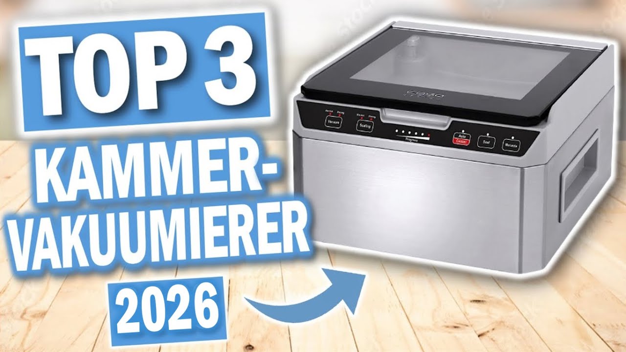 Die besten KAMMER VAKUUMIERGERÄTE 2026