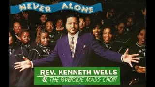 Rev. Kenneth Wells & The Riverside Mass Choir - We Need Him