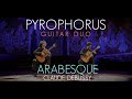 ARABESQUE 1 | PYROPHORUS Guitar Duo (2019) Palau de la Música Catalana. (Claude Debussy)