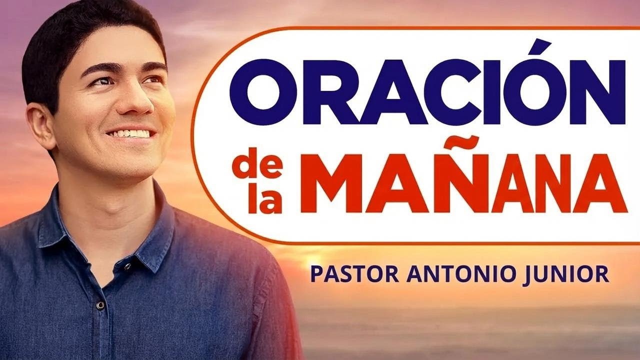 Oración de la mañana con el Pastor Antônio Júnior