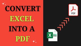 How to Convert an Excel File into a PDF | 3 Easy Techniques and Best Practices