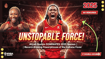 Aliyah Boston DOMINATES 2025 Season | Record Breaking Powerhouse of the Indiana Fever 👑 | #wnba