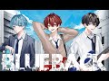 【MV】BLUE BACK / Z3RO (cover)