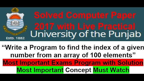 BSc ADP computer solved paper 2017 find index of an array element