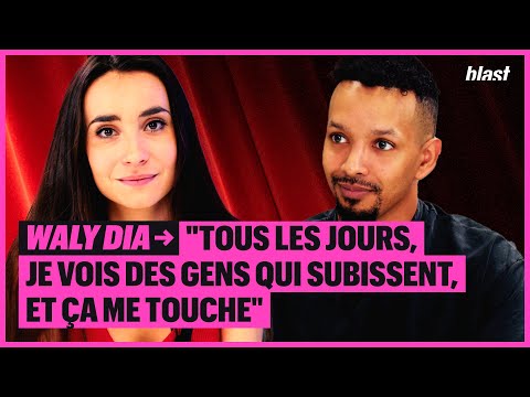 "TOUS LES JOURS, JE VOIS DES GENS QUI SUBISSENT, ET ÇA ME TOUCHE" - WALY DIA