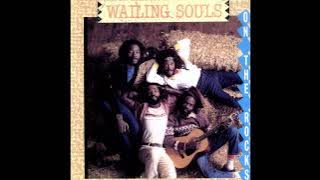 Wailing Souls - Down On The Rocks