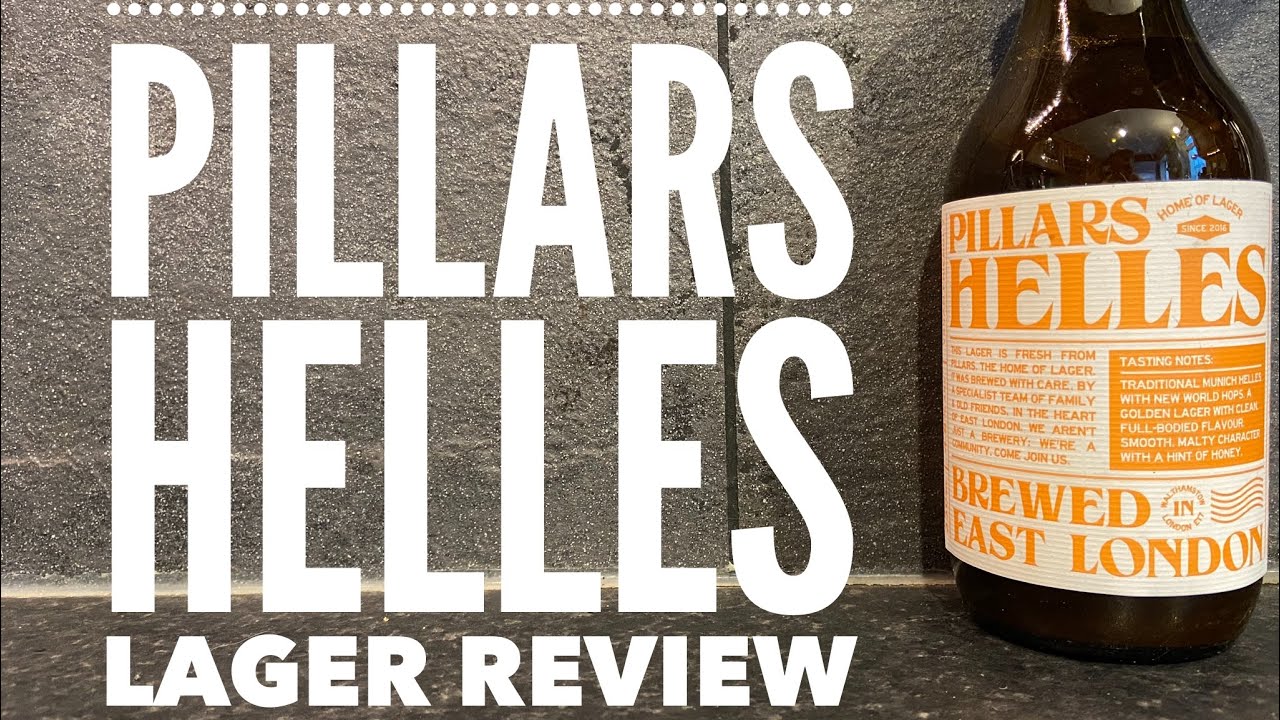 Pillars Helles Lager By Pillars Brewery Of East London British Craft