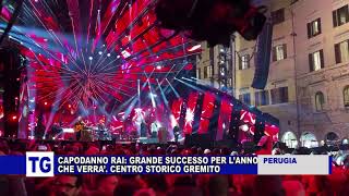 Perugia Grande Successo Per Il Capodanno Rai