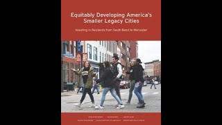 Rebuilding with Equity: The Future of Smaller Legacy Cities Webinar