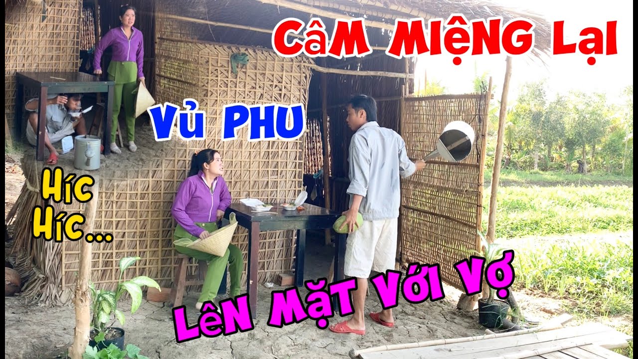 Toản thử lên mặt quát vợ phát khóc luôn và cái kết cực bất ngờ?