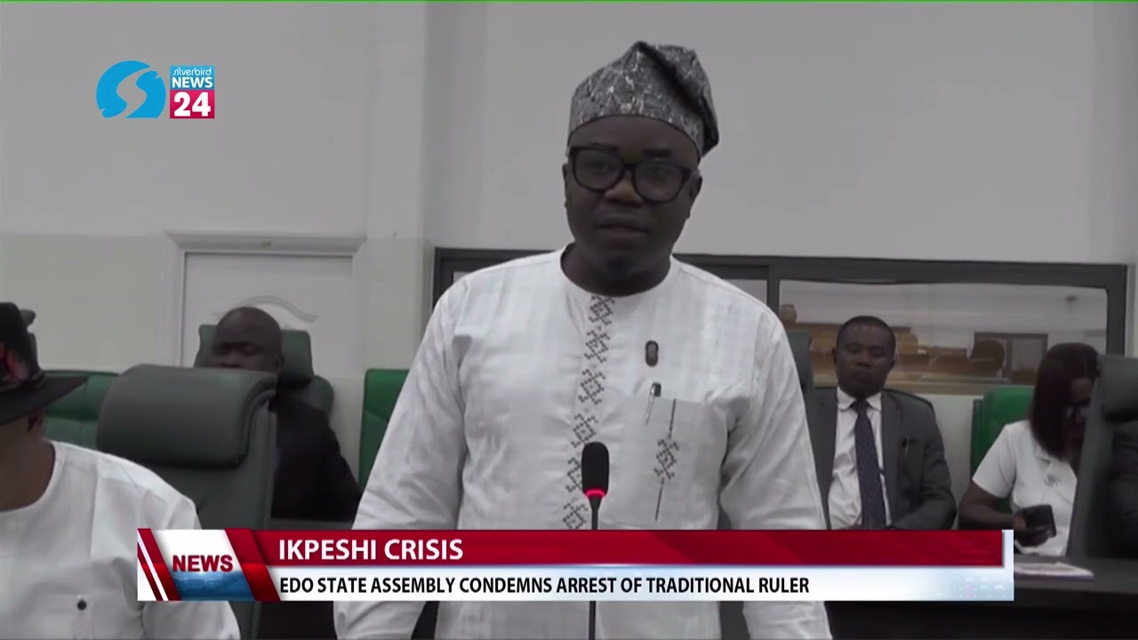 Ipeshi Crisis: Edo State Assembly Condemns Arrest of Traditional Ruler