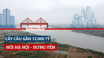 Hà Nội công bố vị trí xây cầu Ngọc Hồi gần 12.000 tỷ đồng nối Hưng Yên  #vovgiaothong #fm91