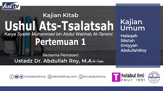 Kajian Kitab Al-ushul Ats-tsalatsah - Pertemuan 1 - FKUI 91