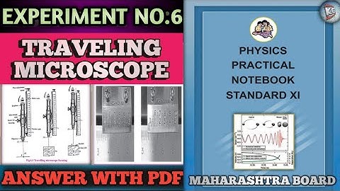 EXPERIMENT NO.6 TRAVELING MICROSCOPE .#class11th #experiment #karangautamsmartstudy