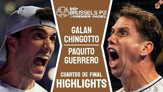 PARTIDO PERFECTO💯| GALAN &amp; CHINGO VS PAQUITO &amp; FRAN | PREMIER PADEL BRUSSELS P2 |CUARTOS |HIGHLIGHTS