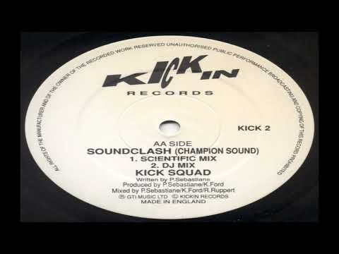 Kicksquad — Kicksquad - Soundclash (Champion Sound) (Scientific Mix) (1990 Vinyl)