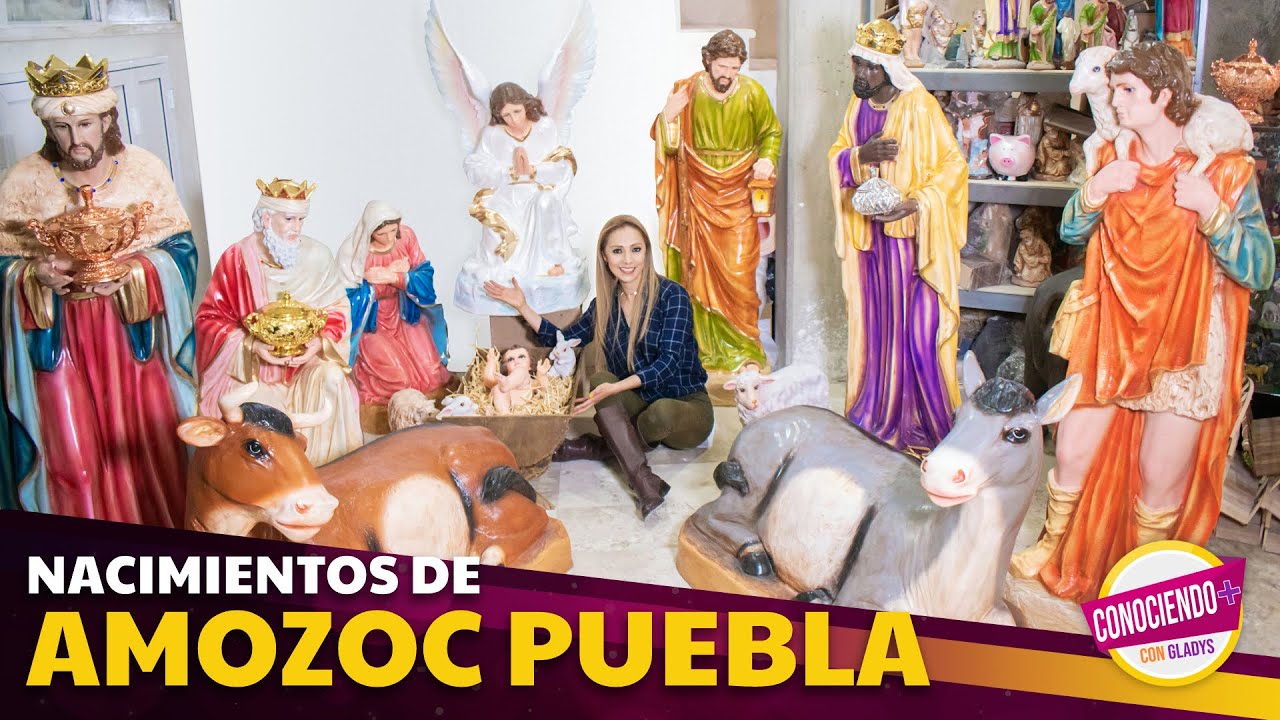 AMOZOC: pueblo donde se fabrican Figuras religiosas y Nacimientos navideños CONOCIENDO MÁS CON GLADY
