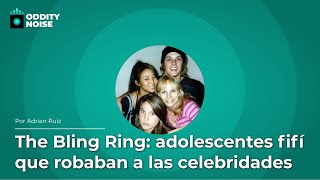 The Bling Ring: adolescentes fifì que robaban a las celebridades