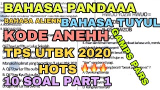 BAHASA PANDA DAN KODE ANEH TES POTENSIAL SKOLASTIK UTBK 2020 HOTS !!!! 10 SOAL BOYYY