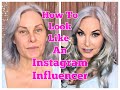 How To Look Like An Instagram Influencer