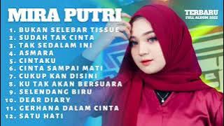 MIRA PUTRI - BUKAN SELEMBAR TISSUE - MIRA PUTRI AGENG MUSIK FULL ALBUM TERBARU