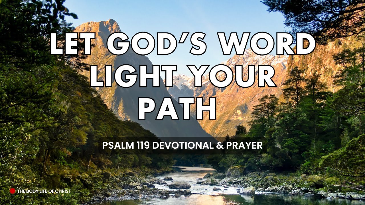 God’s Word Lights the Path | Walking in the Light of Christ | Psalm 119 ...