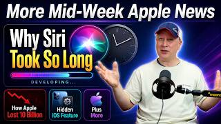 Why Did Apple's Siri Take So Long, How Apple Lost 10 Billion, Cool iOS Trick, and More Apple News