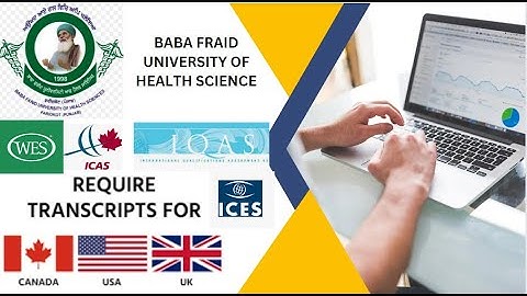 WES,IQAS,ICAS,ICES TRANSCRIPTS FROM BABA FRAID UNIVERSITY OF HEALTHSCIENCE 2023