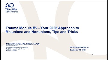Module 5: Webinar  Your 2025 Approach to Malunions and Nonunions Tips and Tricks